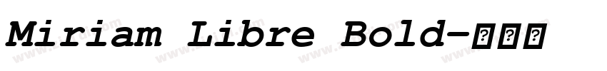 Miriam Libre Bold字体转换